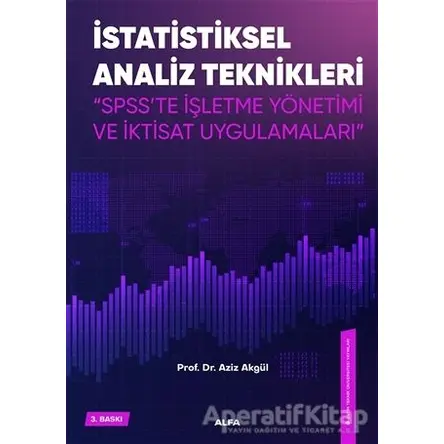 İstatistiksel Analiz Teknikleri - Aziz Akgül - Alfa Yayınları
