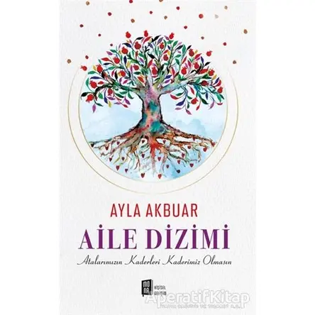 Aile Dizimi - Ayla Akbuar - Mona Kitap