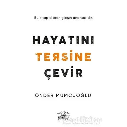 Hayatını Tersine Çevir - Önder Mumcuoğlu - Nemesis Kitap