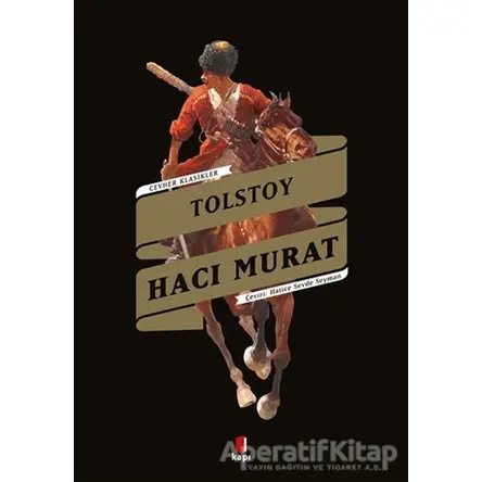 Hacı Murat - Lev Nikolayeviç Tolstoy - Kapı Yayınları