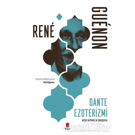 Dante Ezoterizmi - Rene Guenon - Kapı Yayınları