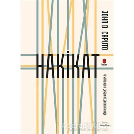 Hakikat - John D. Caputo - Kapı Yayınları