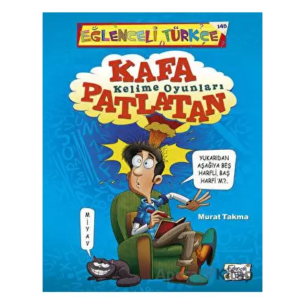Kafa Patlatan Kelime Oyunları - Murat Takma - Eğlenceli Bilgi Yayınları