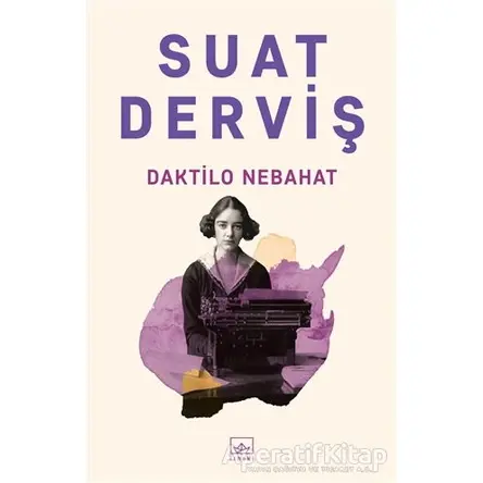 Daktilo Nebahat - Suat Derviş - İthaki Yayınları