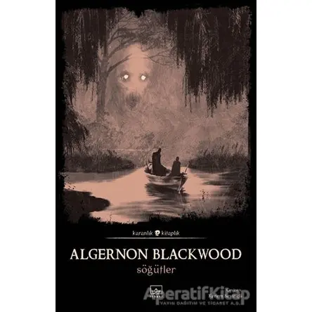 Söğütler - Algernon Blackwood - İthaki Yayınları