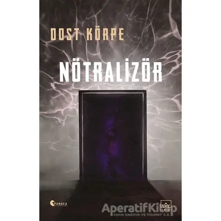 Nötralizör - Dost Körpe - İthaki Yayınları