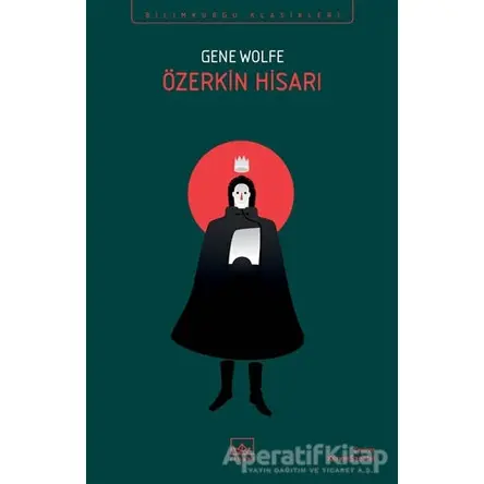 Özerkin Hisarı - Gene Wolfe - İthaki Yayınları