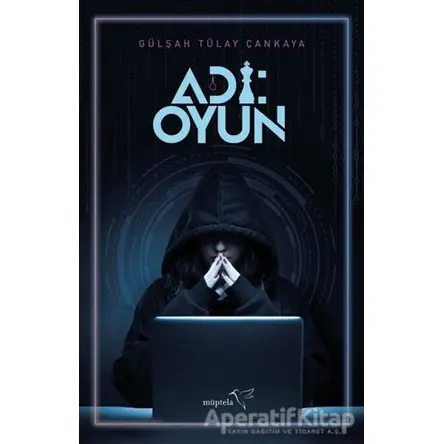 Adı: Oyun - Gülşah Tülay Çankaya - Müptela Yayınları