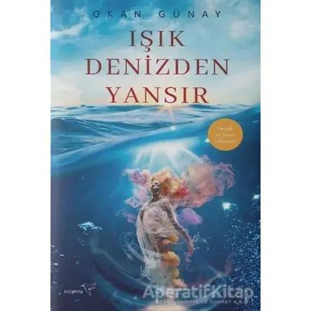 Işık Denizden Yansır - Okan Günay - Müptela Yayınları
