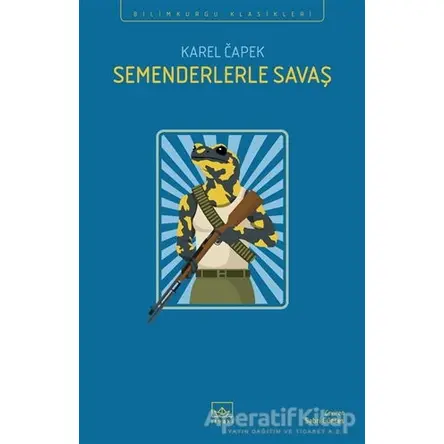 Semenderlerle Savaş - Karel Çapek - İthaki Yayınları