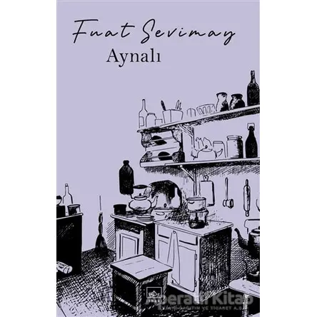 Aynalı - Fuat Sevimay - İthaki Yayınları