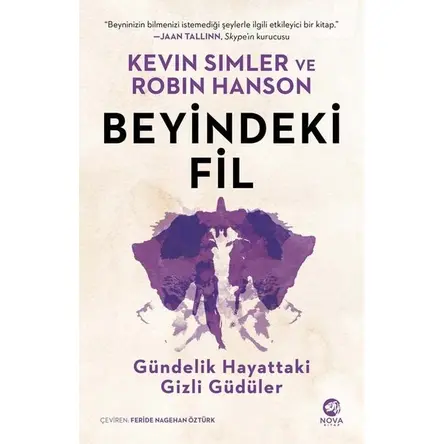 Beyindeki Fil: Gündelik Hayattaki Gizli Güdüler - Kevin Simler - Nova Kitap