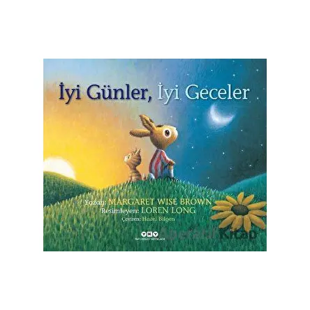 İyi Günler, İyi Geceler - Margaret Wise Brown - Yapı Kredi Yayınları
