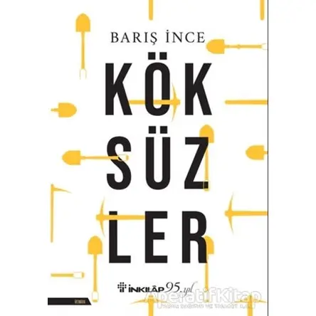 Köksüzler - Barış İnce - İnkılap Kitabevi