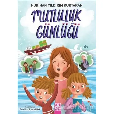Mutluluk Günlüğü - Hurihan Yıldırım Kurtaran - Altın Kitaplar