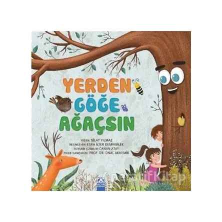 Yerden Göğe Ağaçsın - Nilay Yılmaz - Altın Kitaplar