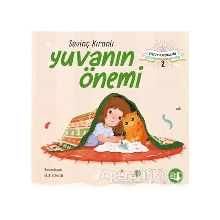 Yuvanın Önemi - Sevinç Kıranlı - Büyülü Fener Yayınları