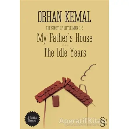 My Father’s House - The Idle Years - Orhan Kemal - Everest Yayınları