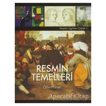 Resmin Temelleri - Özlem Üner - Say Yayınları