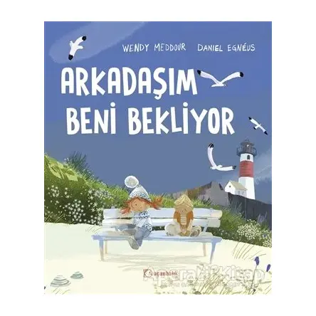 Arkadaşım Beni Bekliyor - Wendy Meddour - Uçanbalık Yayıncılık