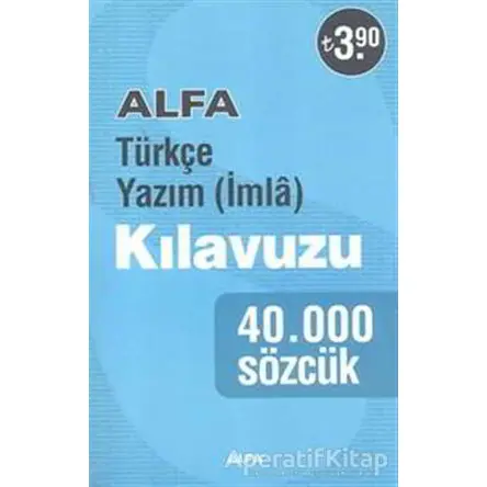 Türkçe Yazım (İmla) Kılavuzu - Kolektif - Alfa Yayınları