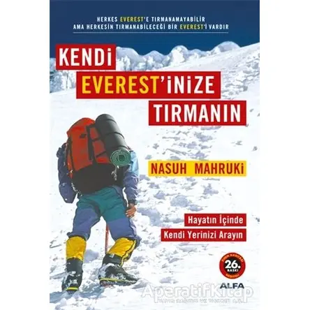 Kendi Everest’inize Tırmanın - Nasuh Mahruki - Alfa Yayınları
