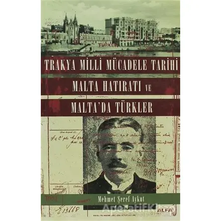 Trakya Milli Mücadele Tarihi Malta Hatıratı ve Malta’da Türkler