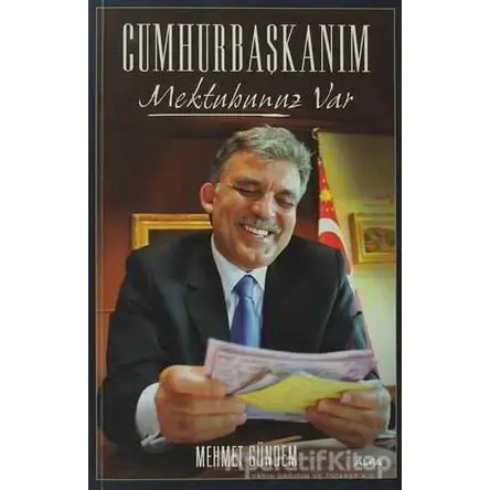 Cumhurbaşkanım Mektubunuz Var - Mehmet Gündem - Alfa Yayınları