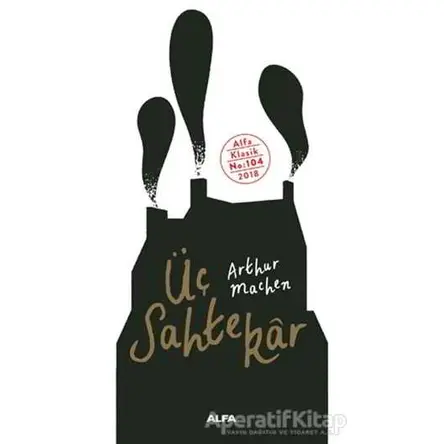 Üç Sahtekar - Arthur Machen - Alfa Yayınları