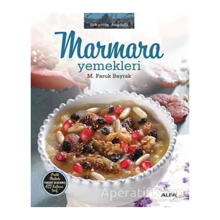 Marmara Yemekleri - M. Faruk Bayrak - Alfa Yayınları