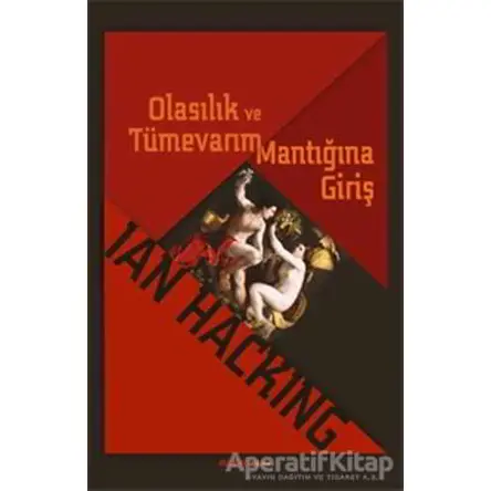 Olasılık ve Tümevarım Mantığına Giriş - Ian Hacking - Alfa Yayınları