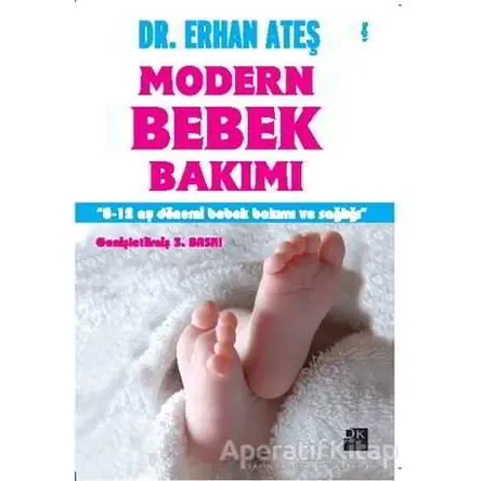 Modern Bebek Bakımı - Erhan Ateş - Doğan Kitap