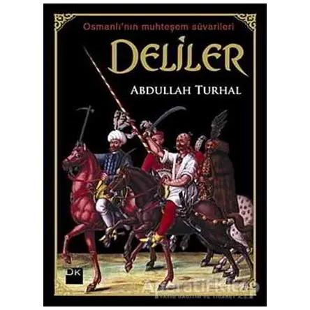 Deliler - Abdullah Turhal - Doğan Kitap