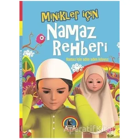 Minikler İçin Namaz Rehberi - Kolektif - Karatay Çocuk