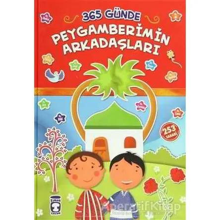 365 Günde Peygamberimin Arkadaşları - Taha Kılınç - Timaş Çocuk
