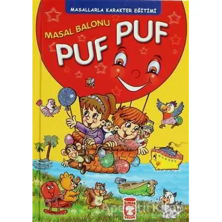 Masal Balonu Puf Puf - Müjgan Şeyhi - Timaş Çocuk