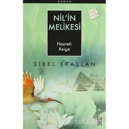 Nil’in Melikesi - Sibel Eraslan - Timaş Yayınları