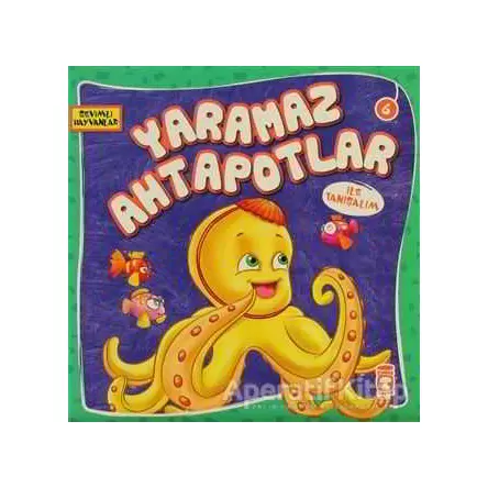 Yaramaz Ahtapotlar ile Tanışalım - Kolektif - Timaş Çocuk