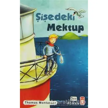 Şişedeki Mektup - Thomas Montasser - Timaş Çocuk