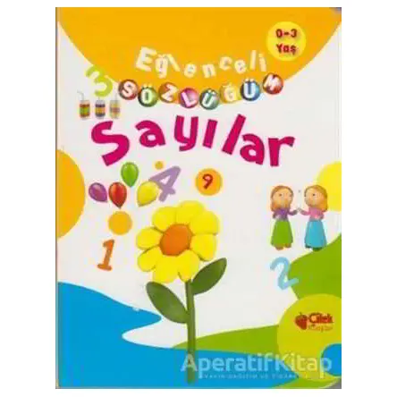 Eğlenceli Sözlüğüm - Sayılar - Kolektif - Çilek Kitaplar