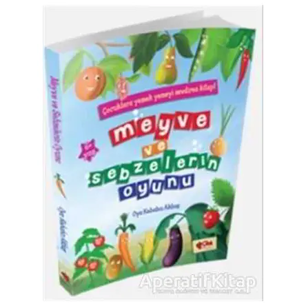 Meyve ve Sebzelerin Oyunu - Kolektif - Çilek Kitaplar