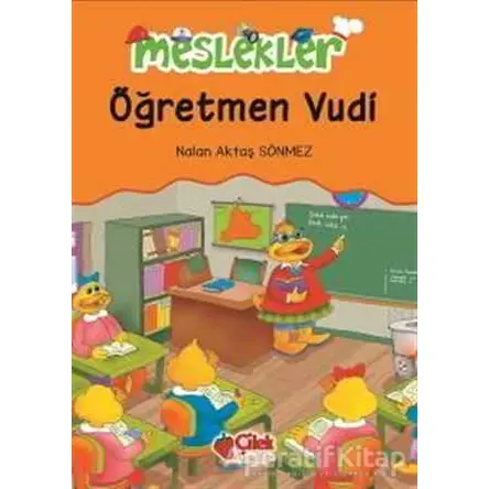 Öğretmen Vudi - Nalan Aktaş Sönmez - Çilek Kitaplar