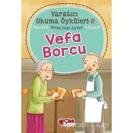 Vefa Borcu - Yaratıcı Okuma Öyküleri 9 - Necmi Halil Aytan - Çilek Kitaplar