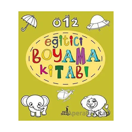 Eğitici Boyama Kitabı - Kolektif - Pal Sokağı Yayınları