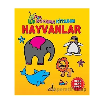 İlk Boyama Kitabım - Hayvanlar - Serkan Karakoç - Pal Sokağı Yayınları