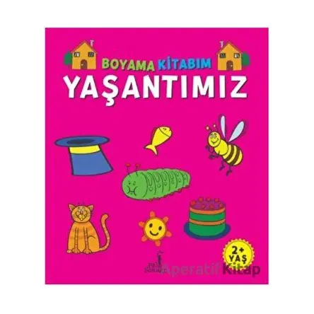 Boyama Kitabım - Yaşantımız - Serkan Karakoç - Pal Sokağı Yayınları
