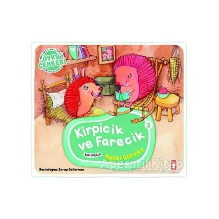 Öykü Çemberi 3: Kirpicik ve Farecik - Aysel Gürmen - Timaş Çocuk