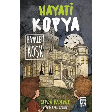 Hayati Kopya - Hayalet Köşk - Sevda Özdemir - Genç Timaş