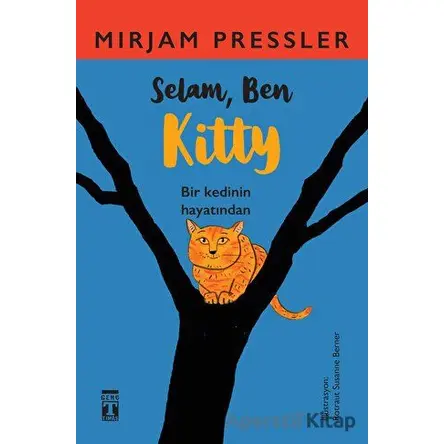 Selam, Ben Kitty - Mirjam Pressler - Genç Timaş