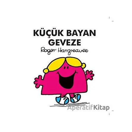Küçük Bayan Geveze - Roger Hargreaves - Doğan Çocuk